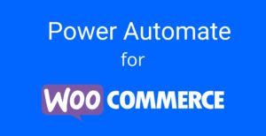 Power Automate for WooCommerce