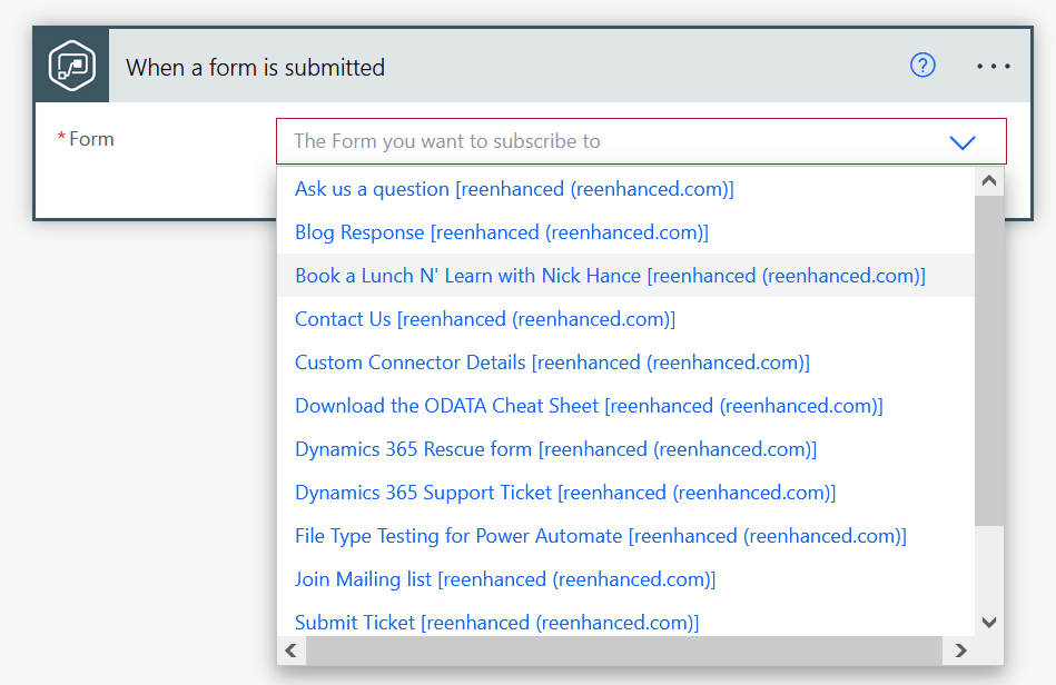 The form list will populate with every form that you have added a Power Automate feed to.